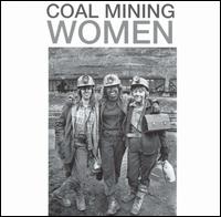 Coal Mining Women - Various Artists