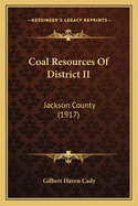 Coal Resources Of District II: Jackson County (1917)