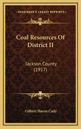 Coal Resources of District II: Jackson County (1917)