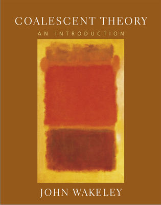 Coalescent Theory: An Introduction - Wakeley, John