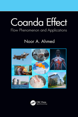 Coanda Effect: Flow Phenomenon and Applications - Ahmed, Noor A