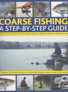 Coarse Fishing: A Step-By-Step Guide