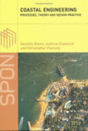 Coastal Engineering: Process, Theory and Design Practice - Reeve, Dominic, and Chadwick, Andrew, and Fleming, Christopher