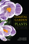 Coastal Garden Plants: Maine to Maryland