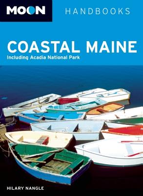 Coastal Maine: Including Acadia National Park - Nangle, Hilary