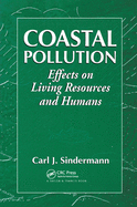 Coastal Pollution: Effects on Living Resources and Humans