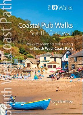 Coastal Pub Walks: Cornwall: Walks to amazing pubs along  the South West Coast Path - Barltrop, Fiona