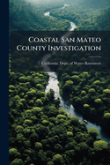 Coastal San Mateo County Investigation