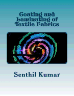 Coating and Laminating of Textile Fabrics - Senthil Kumar