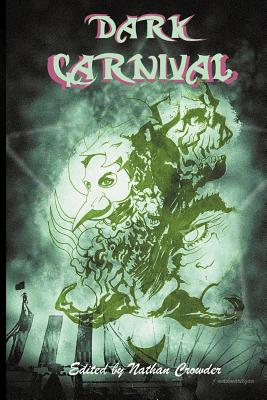 Cobalt City Dark Carnival - De Bie, Erik Scott, and Jones, Rosemary, Dr., and Crowder, Nathan (Editor)