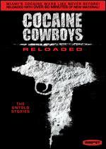 Cocaine Cowboys: Reloaded - Billy Corben