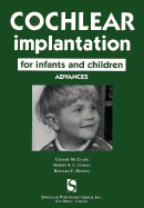 Cochlear Implantation for Infants and Children