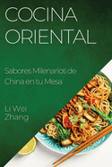 Cocina Oriental: Sabores Milenarios de China en tu Mesa