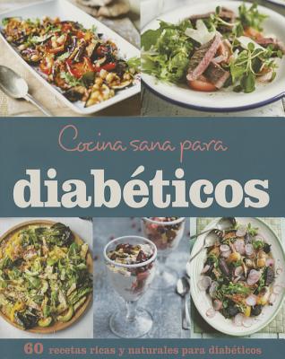 Cocina Sana Para Diabeticos - Parragon, and Wills, Judith