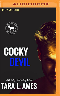 Cocky Devil: A Hero Club Novel - Ames, Tara L, and Club, Hero, and Munroe, Felicity (Read by)