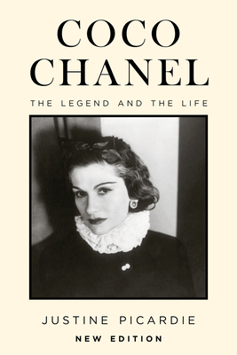 Coco Chanel, New Edition: The Legend and the Life - Picardie, Justine