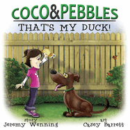 Coco & Pebbles That's My Duck