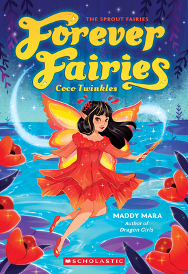 Coco Twinkles: (Forever Fairies #3) - Mara, Maddy