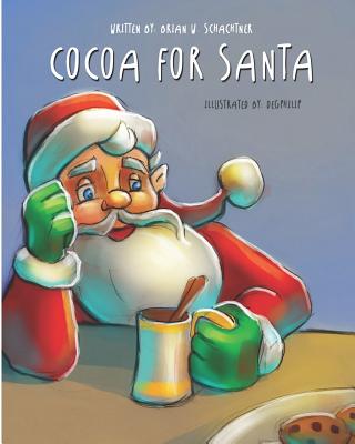 Cocoa for Santa: Lillian - Schachtner, Brian W