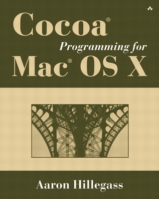 Cocoa Programming for Mac OS X - Hillegass, Aaron