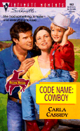 Code Name, Cowboy - Cassidy, Carla