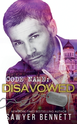 Code Name: Disavowed - Bennett, Sawyer