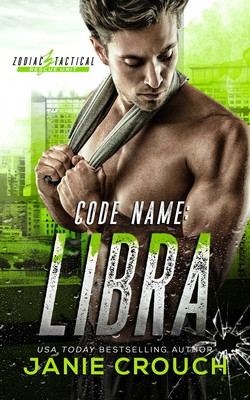 Code Name: LIBRA: Libra (3rd Person POV Edition) - Crouch, Janie
