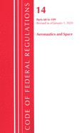 Code of Federal Regulations, Title 14 Aeronautics and Space 60-109, Revised as of January 1, 2020