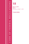 Code of Federal Regulations, Title 18 Conservation of Power and Water Resources 400-End, 2023