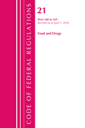 Code of Federal Regulations, Title 21 Food and Drugs 100-169, Revised as of April 1, 2020