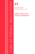 Code of Federal Regulations, Title 41 Public Contracts and Property Management 102-200, Revised as of July 1, 2020