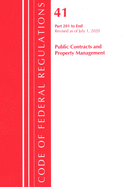 Code of Federal Regulations, Title 41 Public Contracts and Property Management 201-End, Revised as of July 1, 2020