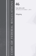 Code of Federal Regulations, Title 46: Parts 200-499 (Shipping) Coast Guard: Revised 10/14
