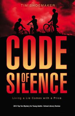 Code of Silence: Living a Lie Comes with a Price - Shoemaker, Tim