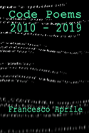 Code Poems: 2010-2019