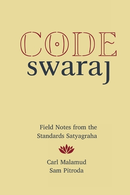 Code Swaraj - Malamud, Carl, and Pitroda, Sam