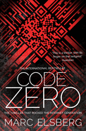 Code Zero: The unputdownable international bestselling thriller