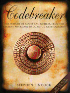 Codebreaker: The History of Secret Communication