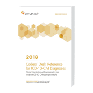 Coders' Desk Reference for Diagnoses (ICD-10-CM) 2018