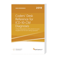 Coders' Desk Reference for Diagnoses (ICD-10-CM) 2019