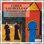 Codes Las Huelgas: 13th Century Spanish Scared Vocal Music - Discantus
