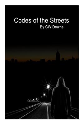 Codes of the Streets - Breier, Katrina (Editor), and Downs, Cw