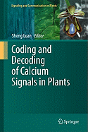 Coding and Decoding of Calcium Signals in Plants