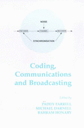 Coding, Communications, and Broadcasting