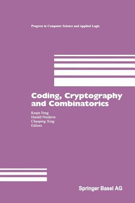 Coding, Cryptography and Combinatorics - Feng, Keqin (Editor), and Niederreiter, Harald (Editor), and Xing, Chaoping (Editor)
