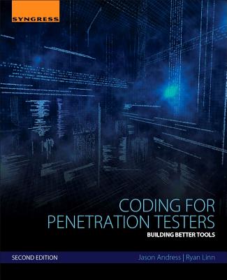 Coding for Penetration Testers - Andress, Jason, and Linn, Ryan