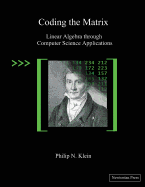 Coding the Matrix: Linear Algebra Through Computer Science Applications