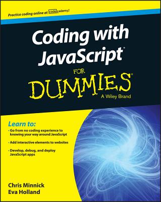 Coding with JavaScript for Dummies - Minnick, Chris, and Holland, Eva