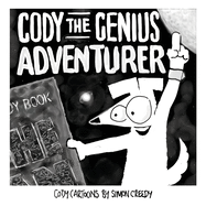 Cody the Genius Adventurer: A super smart dog accomplishes great things