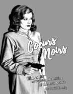 Coeurs Noirs: Film Noir Newsprint Advertising of the 40's & 50's